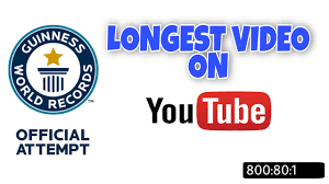 The Longest YouTube Videos Ever Recorded